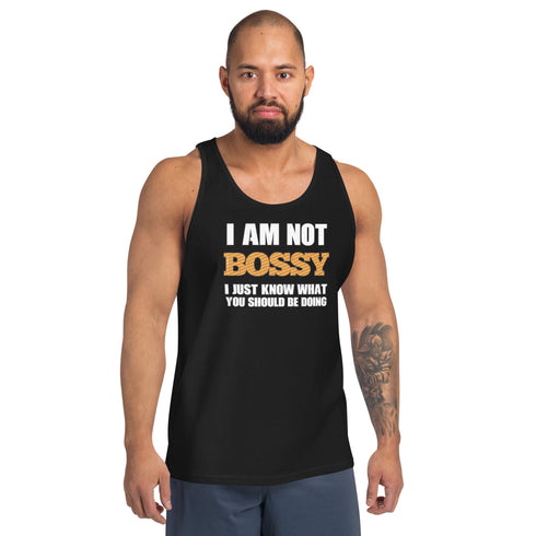 I Am Not Bossy I Just Know What You Should Be Doing - Men's Tank Top - Mainstream Freedom